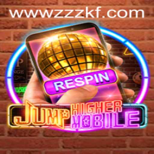 JumpHighermobile: An Exciting New Adventure Featuring zzzkf PH Login